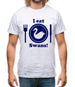 I Eat Swans! Mens T-Shirt