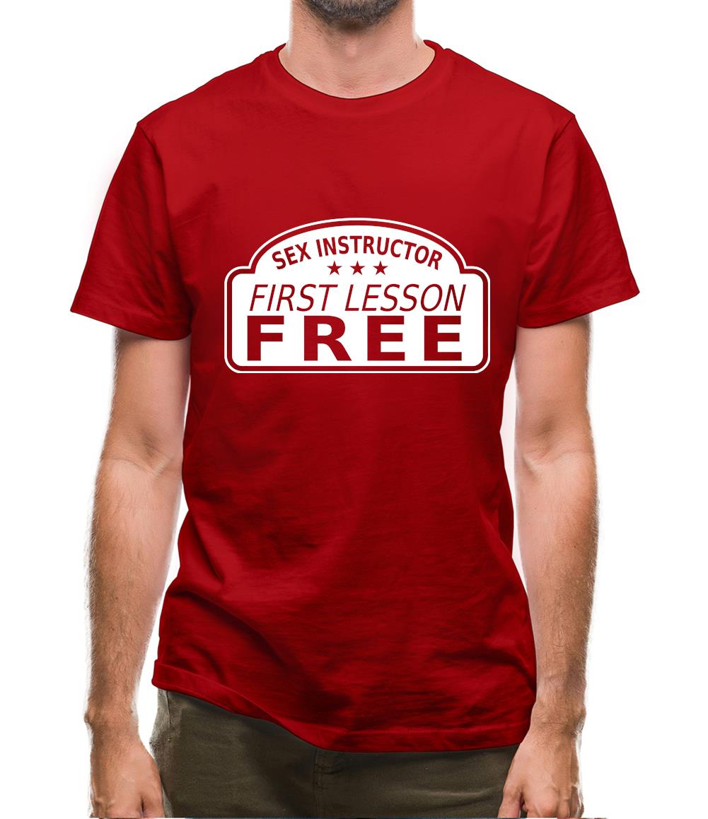Sex Instructor First Lesson Free Mens T-Shirt
