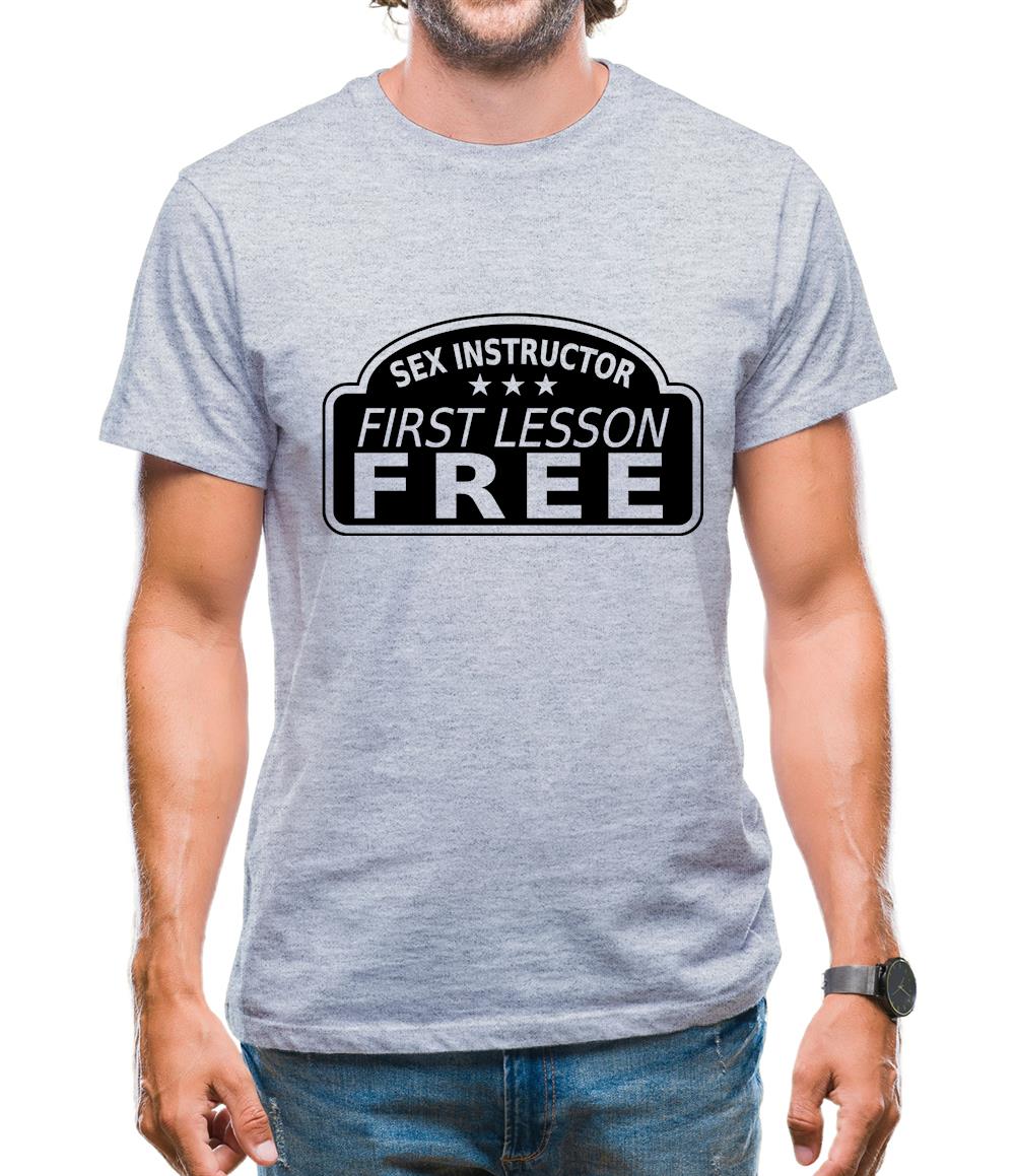Sex Instructor First Lesson Free Mens T-Shirt