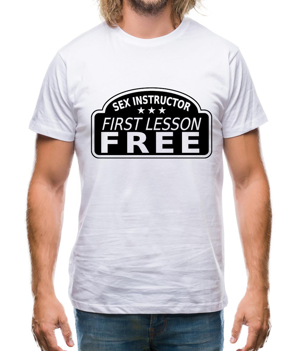 Sex Instructor First Lesson Free Mens T-Shirt