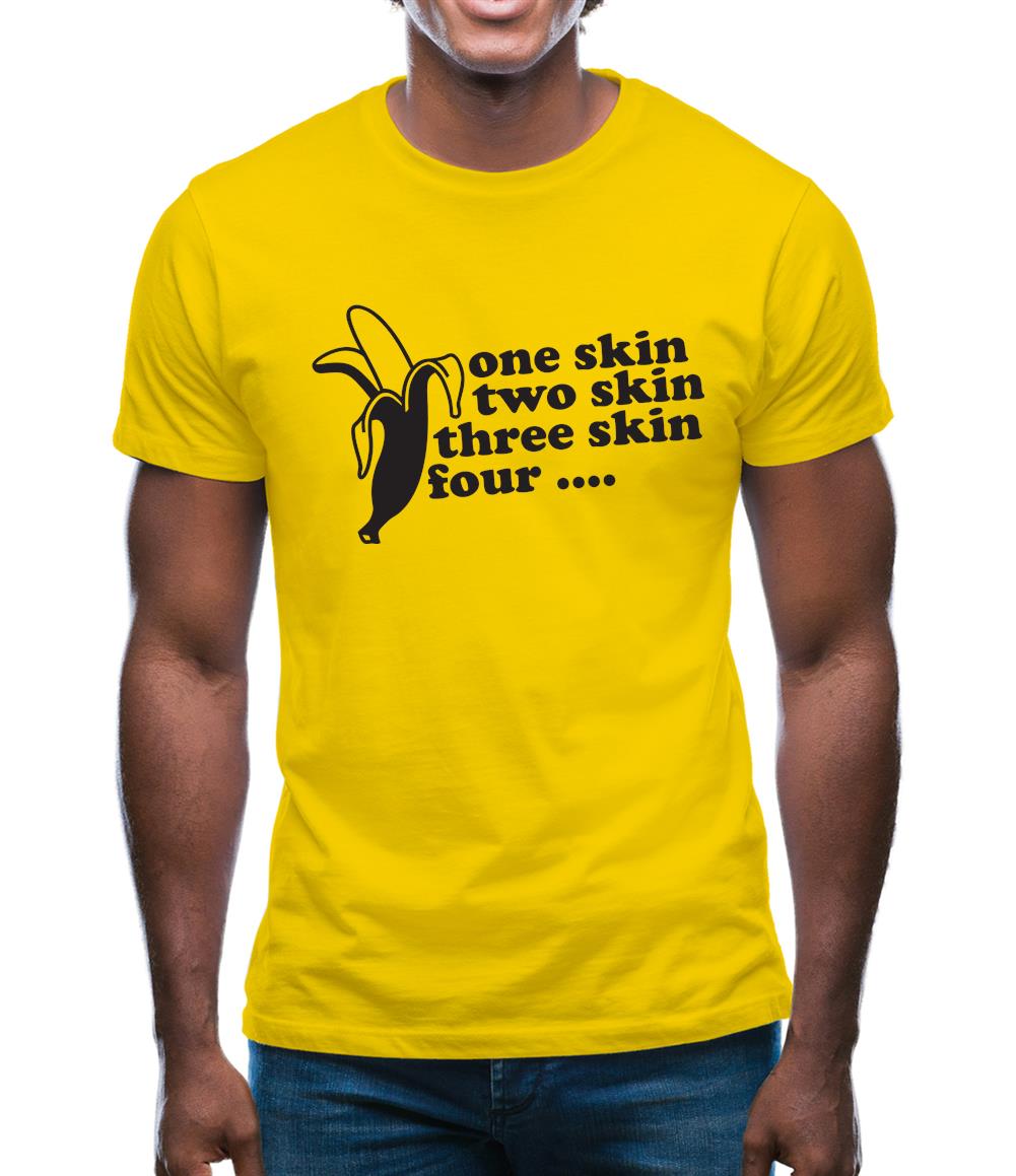 One Skin Two Skin Three Skin Four Mens T-Shirt