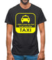 I Didn't Pass My Test To Be Your Free Taxi Mens T-Shirt