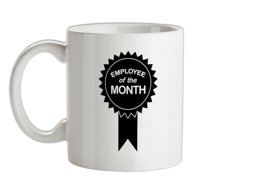 Employee Of The Month Ceramic Mug