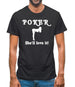 POKER She'll love it Mens T-Shirt