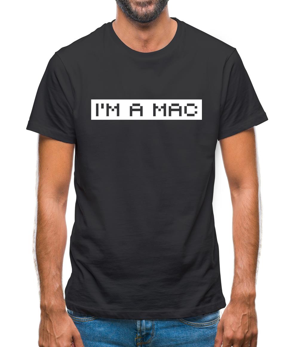 I'm A Mac Mens T-Shirt
