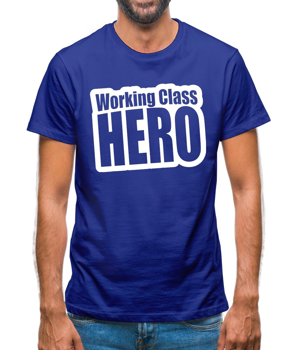Working Class Hero Mens T-Shirt