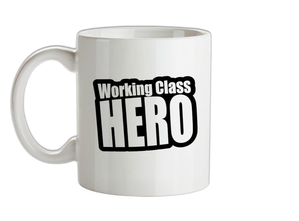 Working Class Hero Ceramic Mug