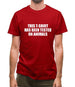 This t-shirt has been tested on Animals Mens T-Shirt