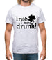 Irish I Were Drunk Mens T-Shirt