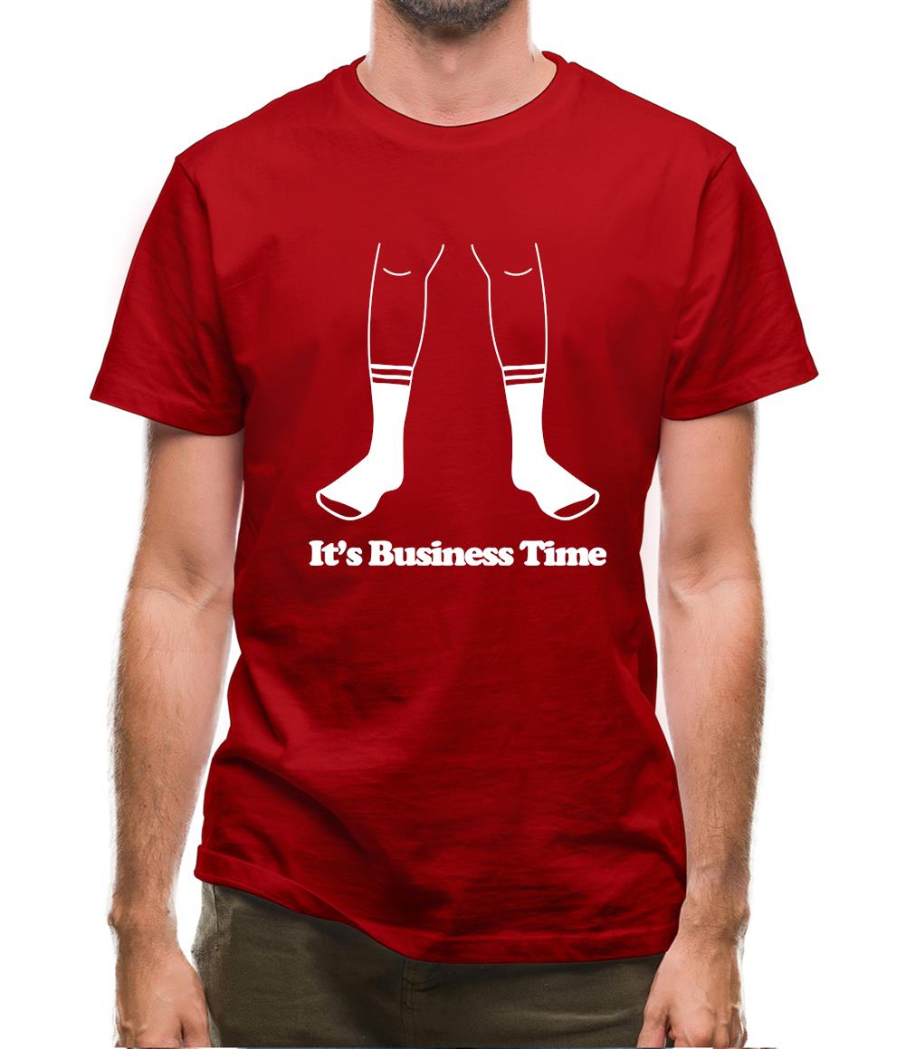 It's Business Time Mens T-Shirt