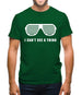 I Can't See A Thing Mens T-Shirt