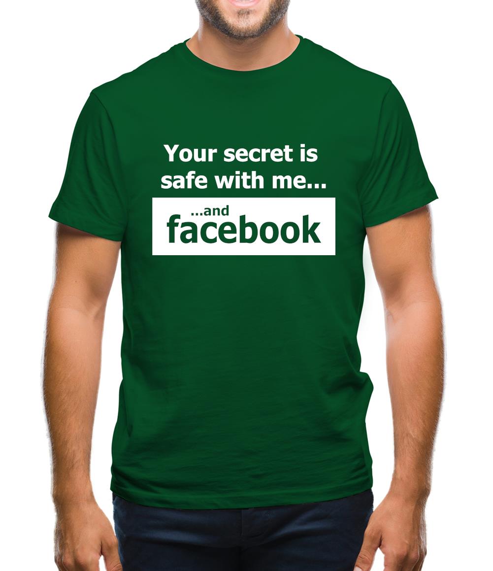 Your Secret Is Safe With Me And Facebook Mens T-Shirt