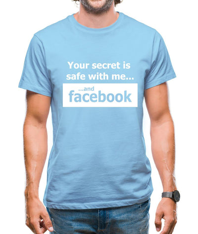 Your Secret Is Safe With Me And Facebook Mens T-Shirt