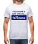 Your Secret Is Safe With Me And Facebook Mens T-Shirt