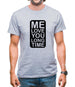 Me Love You Long Time Mens T-Shirt