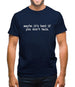 Maybe It's Best If You Don't Talk Mens T-Shirt