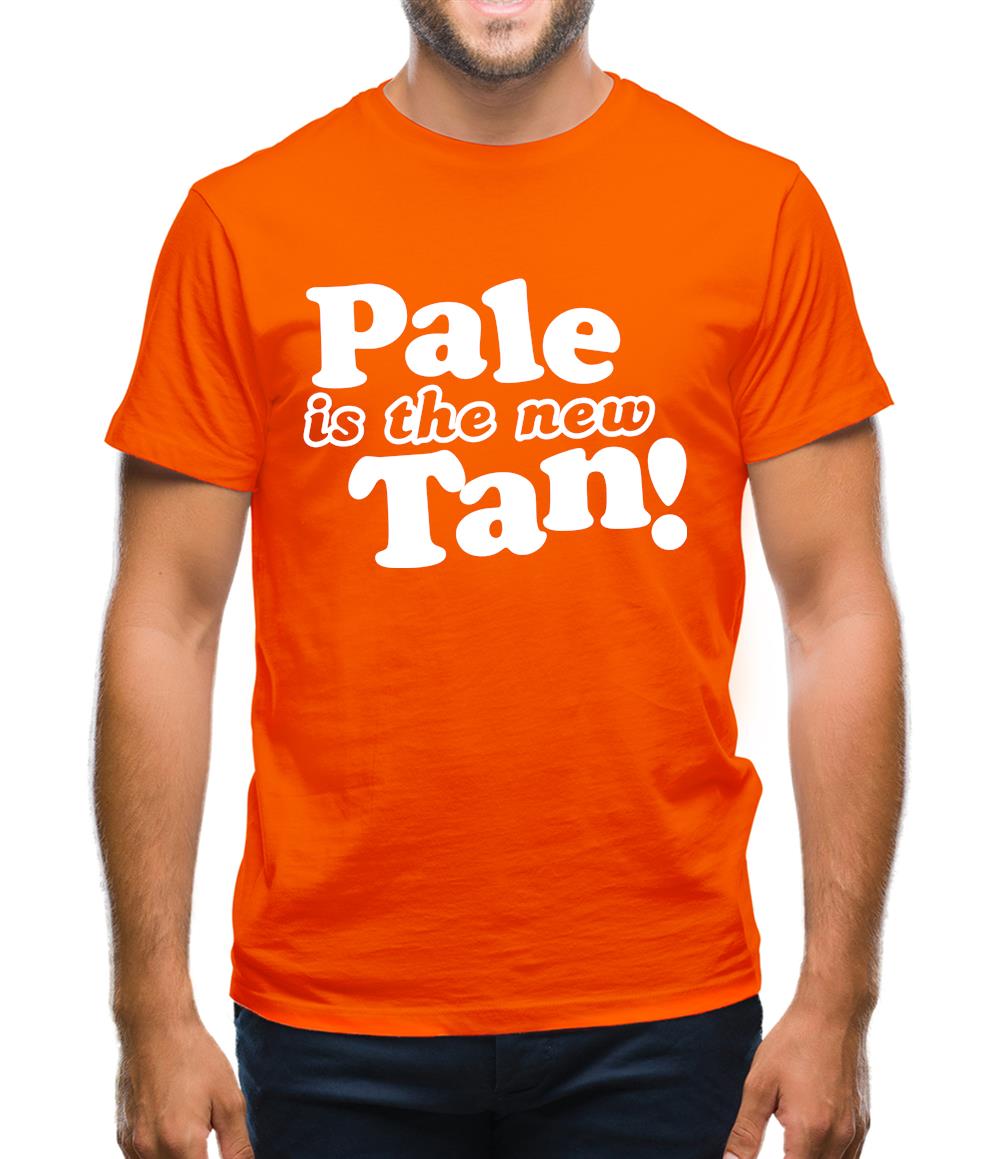 Pale Is The New Tan! Mens T-Shirt