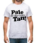 Pale Is The New Tan! Mens T-Shirt