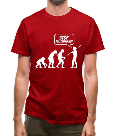 Stop Following Me! Mens T-Shirt