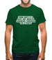 Some Days It's Just Not Worth Gnawing Through The Straps Mens T-Shirt