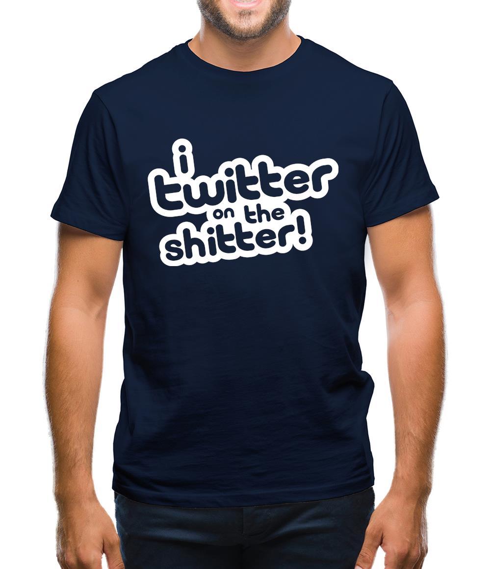 I Twitter On The Shitter Mens T-Shirt