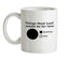 Things Meat Loaf Would Do For Love Ceramic Mug
