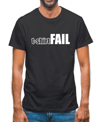 T-Shirt FAIL Mens T-Shirt