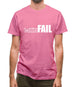 T-Shirt FAIL Mens T-Shirt