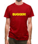 Bugger! Mens T-Shirt