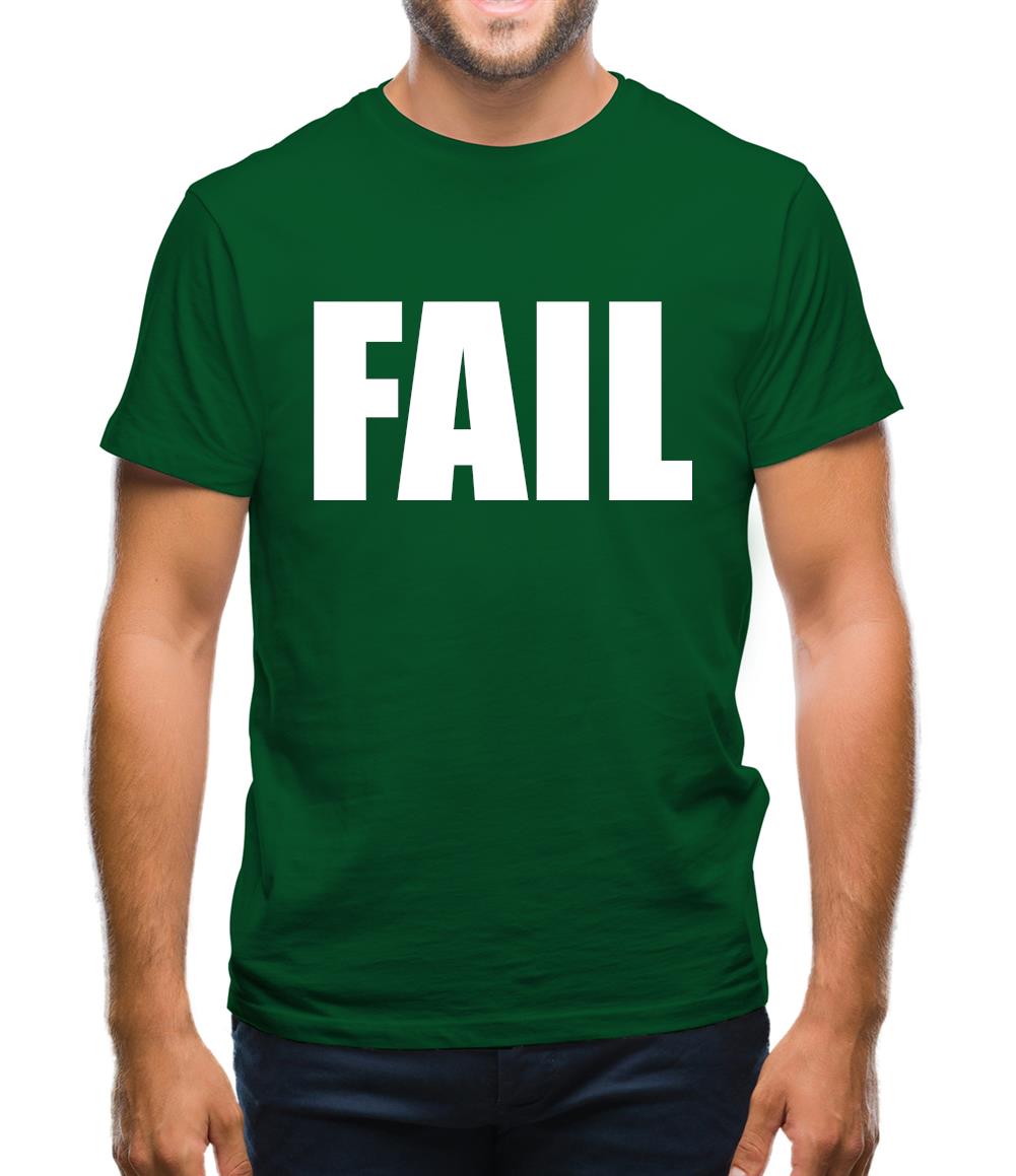 Fail Mens T-Shirt