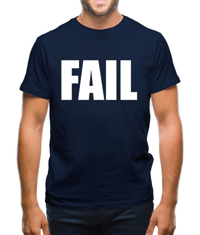Fail Mens T-Shirt