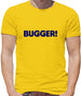 Bugger! Mens T-Shirt