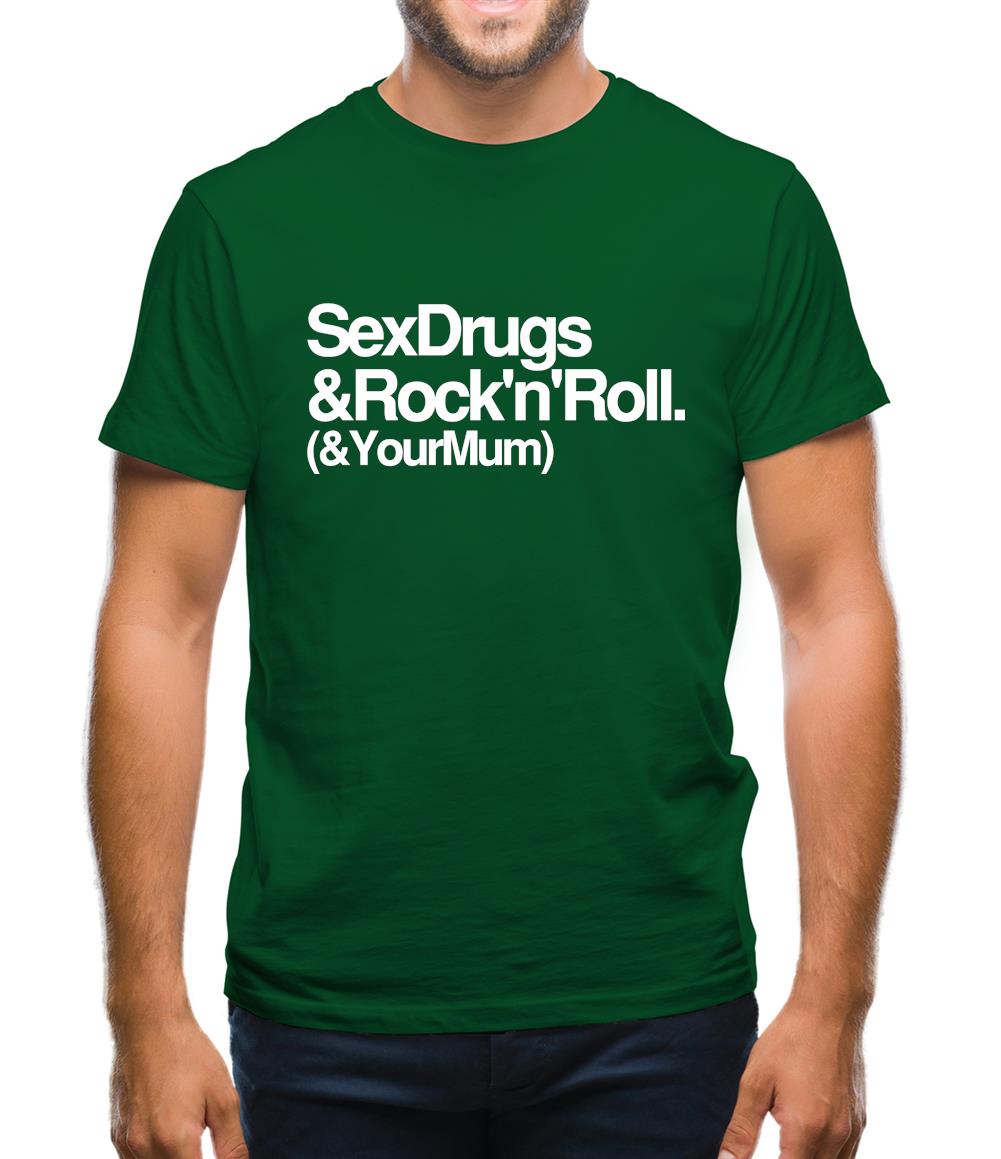 Sex Drugs & Rock n Roll Mens T-Shirt