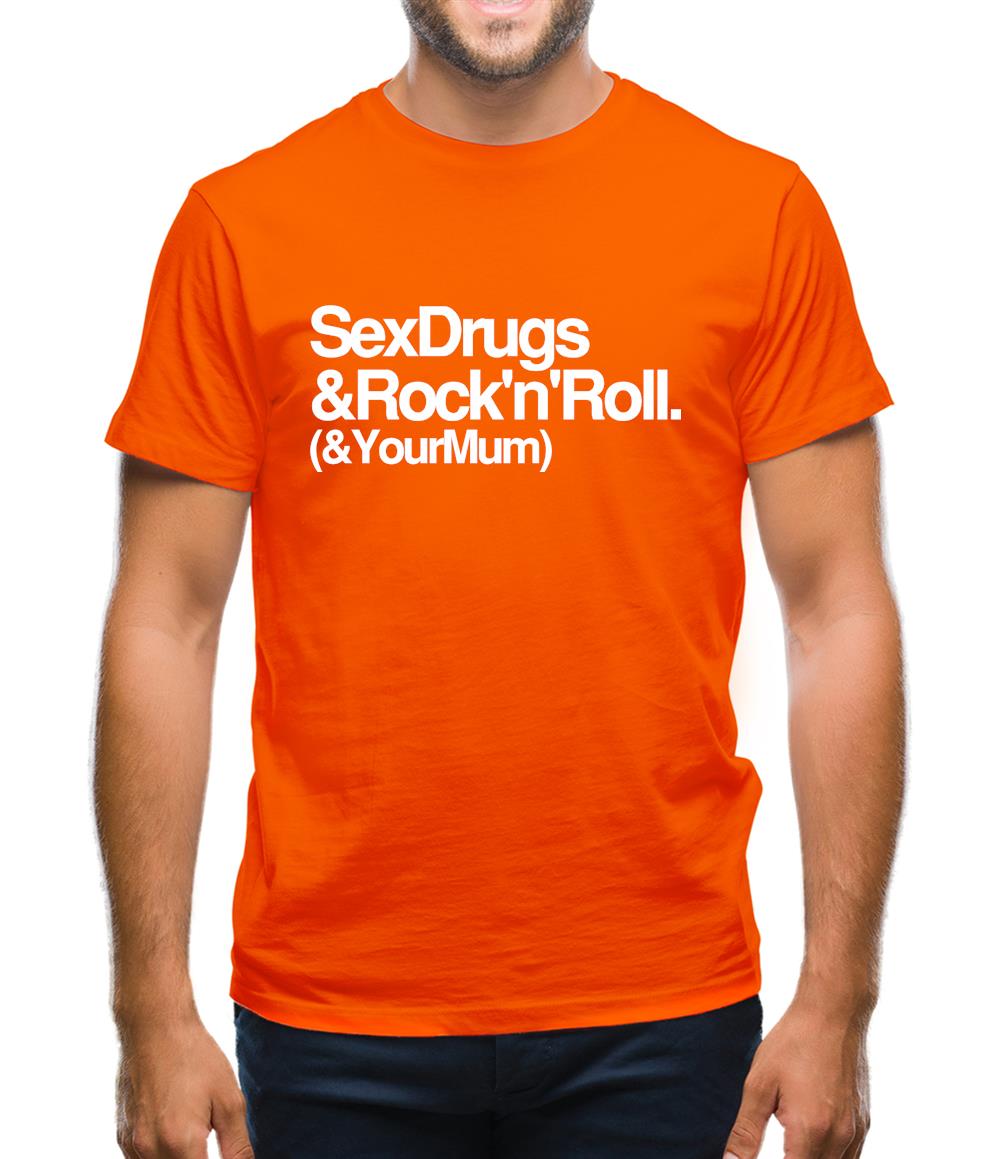 Sex Drugs & Rock n Roll Mens T-Shirt