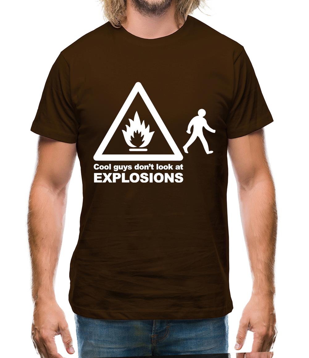 Cool Guys Don't Look At Explosions Mens T-Shirt
