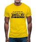 If You Think My Attitude Stinks, Smell My Fingers! Mens T-Shirt