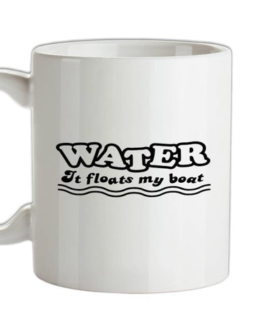 Water It Floats My Boat Ceramic Mug