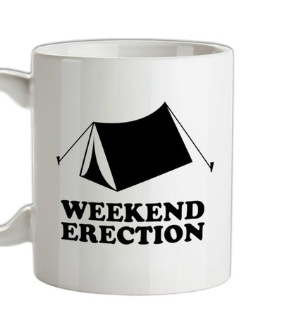 Weekend Erection Ceramic Mug