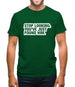 Stop Looking. You've Just Found Him Mens T-Shirt