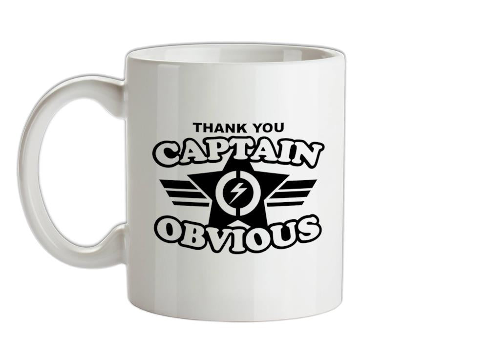 Thank You Captain Obvious Ceramic Mug