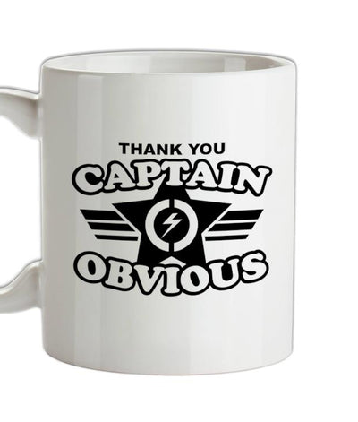 Thank You Captain Obvious Ceramic Mug