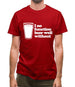 I No Function Beer Well Without Mens T-Shirt