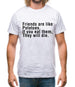 Friends Are Like Potatoes. If You Eat Them, They Will Die. Mens T-Shirt