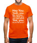 Hey You Yeah You...Do You Like Tacos? Mens T-Shirt