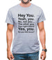 Hey You Yeah You...Do You Like Tacos? Mens T-Shirt