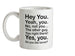 Hey You Yeah You...Do You Like Tacos? Ceramic Mug