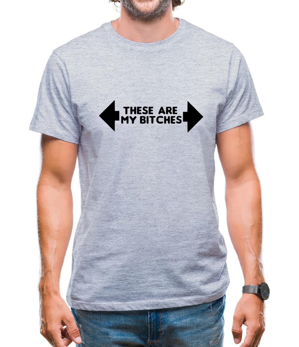 These are my bitches Mens T-Shirt