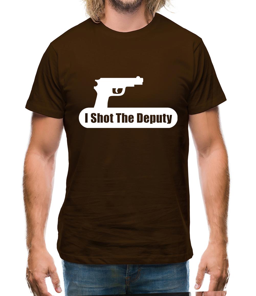 I Shot The Deputy Mens T-Shirt