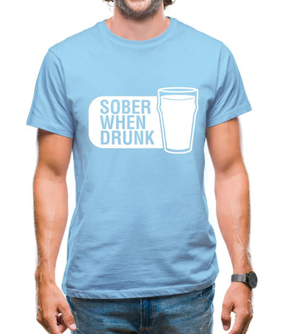 Sober When Drunk Mens T-Shirt