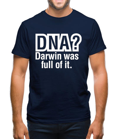 DNA Darwin Was Full Of It Mens T-Shirt
